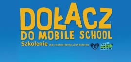 Dołącz do zespołu Mobile School- bezpłatne szkolenie